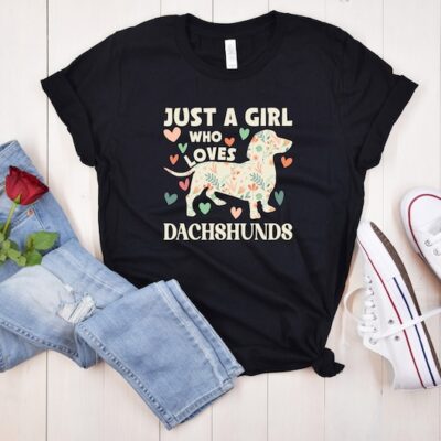 Just A Girl Who Loves Dachshund Shirt